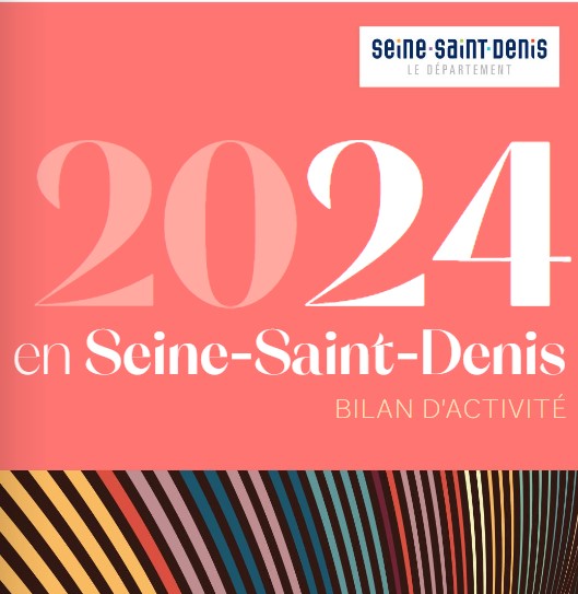 Associations de Seine-Saint-Denis : découvrez le Bilan d'activité 2024 du Département !