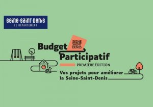 Le Département de la Seine-Saint-Denis lance son premier budget participatif